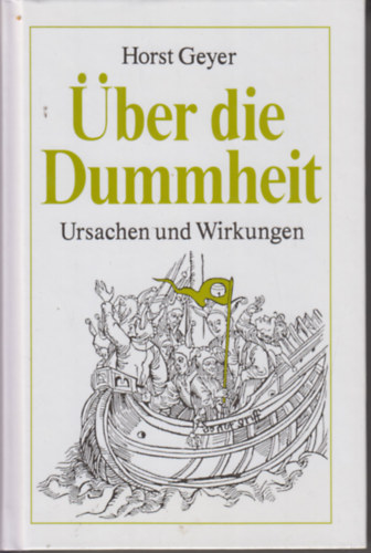Horst Geyer - Über die Dummheit