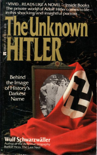 Wulf Schwarzw�ller - The Unknown Hitler
