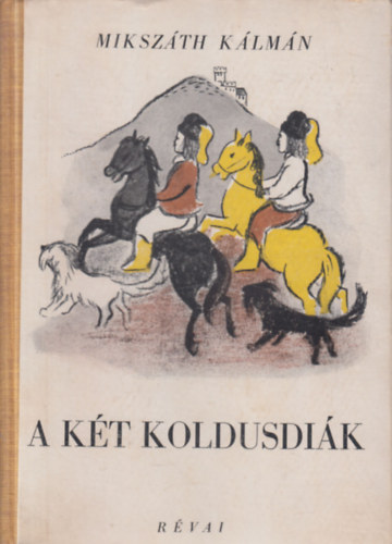 Mikszáth Kálmán - A két koldusdiák