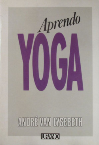 Andr van Lysebeth - Aprendo Yoga