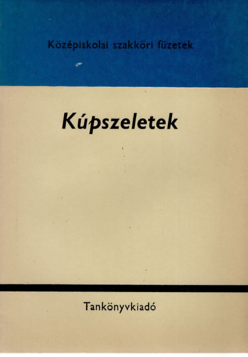 Schopp J�nos - K�pszeletek