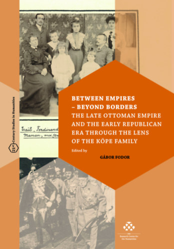 Fodor G�bor - Between Empires - Beyond Borders