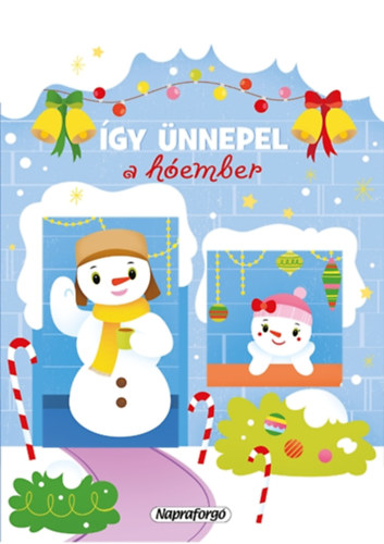 Így ünnepel a hóember - Karácsonyi lapozó