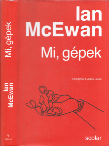 Ian McEwan - Mi, gpek