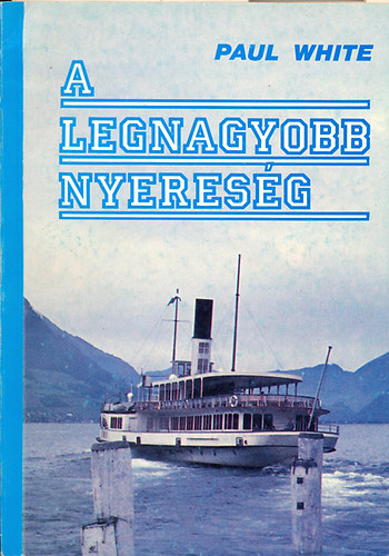 Paul White - A legnagyobb nyeresg