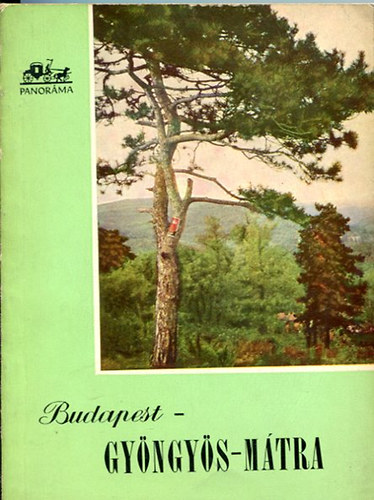 Aba Iván - Budapest - Gyöngyös - Mátra (2. átdolgozott kiadás)