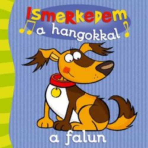 Ismerkedem a hangokkal a falun