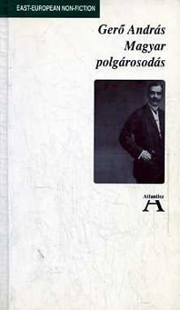 Ger� Andr�s - Magyar polg�rosod�s