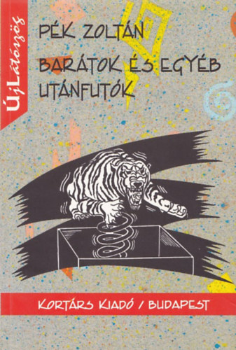 Pék Zoltán - Barátok és egyéb utánfutók
