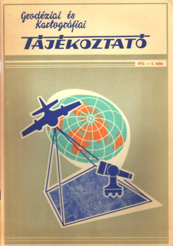 Raum Frigyes  (szerk.) - Geodziai s kartogrfiai tjkoztat 1972/5. szm