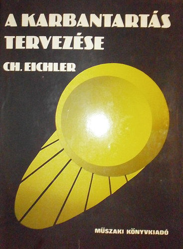 Ch. Eichler - A karbantart�s tervez�se