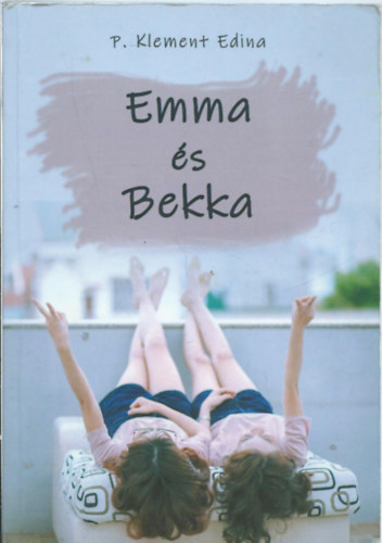 P. Klement Edina - Emma és Bekka