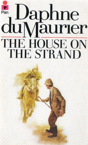 Daphne du Maurier - The House on the Strand