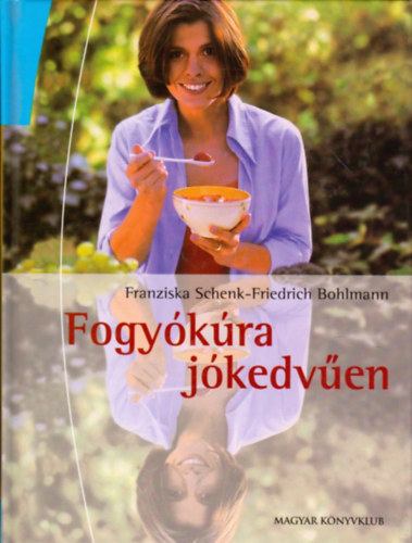 Franziska Schenk; Friedrich Bohlmann - Fogykra jkedven