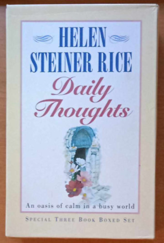 Helen Rice Steiner - Daily Thoughts I-III. - Daily Bouquets, Daily Pathways, Daily Reflections - Special Three Book Boxed Set