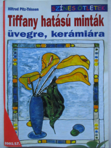 Hiltrud Pitz-Thissen - Tiffany hats mintk vegre, kermira