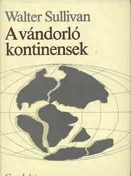 Walter Sullivan - A v�ndorl� kontinensek