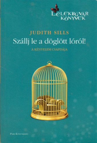 Judith Sills - Szllj le a dgltt lrl!