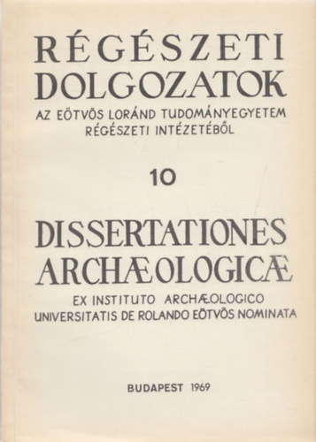 Rgszeti Dolgozatok 10. (Dissertationes Archaeologicae)
