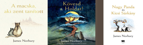 James Norbury - 3 db James Norbury mesekönyv: A macska, aki zent tanított + Nagy Panda és Kicsi Sárkány + Kövesd a Holdat!