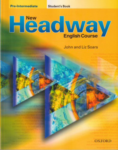 John and Liz Soars - 2 db Pre-Intermediate New Headway nyelvknyv: Student's Book + Workbook with key