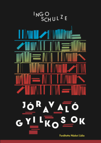 Ingo Schulze - J�raval� gyilkosok