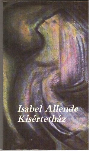 Isabel Allende - K�s�rteth�z