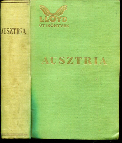 Nmeth Andor (szerk.) - Ausztria kpekkel s trkpekkel (Lloyd tiknyvek)