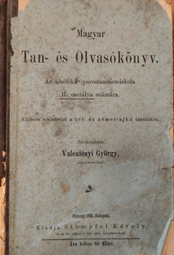 Valent�nyi Gy�rgy - Magyar tan- �s olvas�k�nyv. Az als�fok� iparostanoncz-iskola II. oszt�lya sz�m�ra