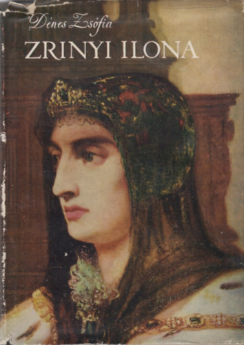 D�nes Zs�fia - Zrinyi Ilona