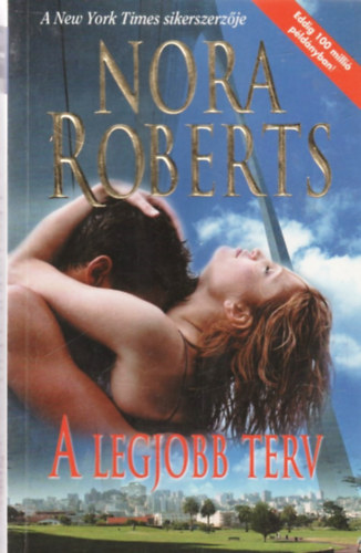 Nora Roberts - A legjobb terv