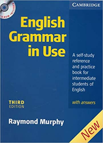 Raymond Murphy - English Grammar In Use with Answers: A Self-study Reference and Practice Book for Intermediate Students of English (with answers) - 3RD (third) edition