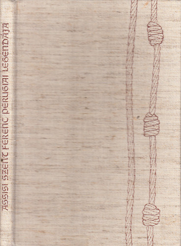 Assisi Szent Ferenc perugiai legendja (Harmonia Mundi)- szmozott