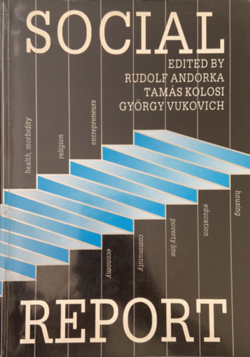 Kolosi Tamás (Szerk.), Vukovich György Rudolf Andorka (editor) - Social Report