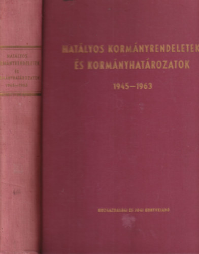 Hatlyos kormnyrendeletek s kormnyhatrozatok 1945-1963