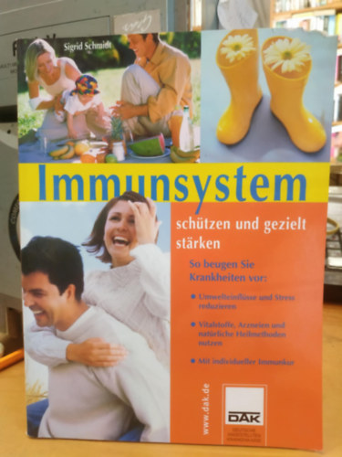 Sigrid Schmidt - Immunsystem sch�tzen und gezielt st�rken