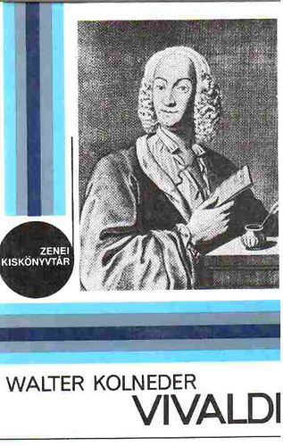 Walter Kolneder - Antonio Vivaldi