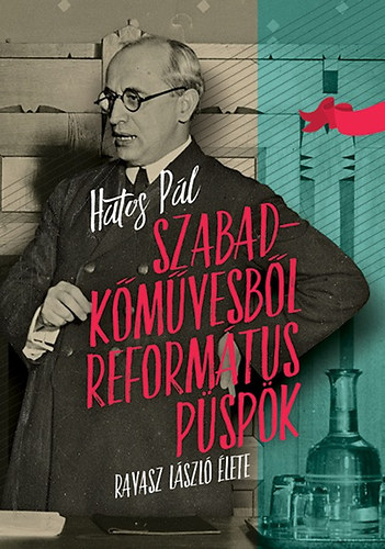 Hatos P�l - Szabadk�m�vesb�l reform�tus p�sp�k