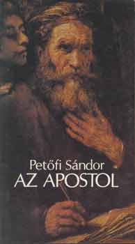 Pet�fi S�ndor - Az apostol