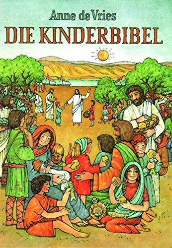 Anne de Vries - Die Kinderbibel