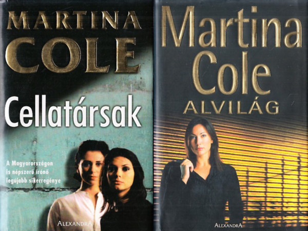 Martina Cole - Cellat�rsak + Alvil�g (2 db)