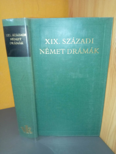 Györffy Miklós , Ford.: Bányai Géza Déry T Heinrich von Kleist Franz Grillparzer Johann Nepomuk Nestroy Georg Büchner Gerhart Hauptmann Frank Wedekind Arthur Schnitzler Friedrich Hebbel (szerk.) - XIX. századi német drámák (Az eltört korsó / Homburg hercege / Médea / Lumpáciusz Vagabundusz, a rossz szellem avagy A három mákvirág / Danton halála / Woyzeck / Mária Magdolna / A bunda / Henschel fuvaros / Körtánc / A föld szelleme