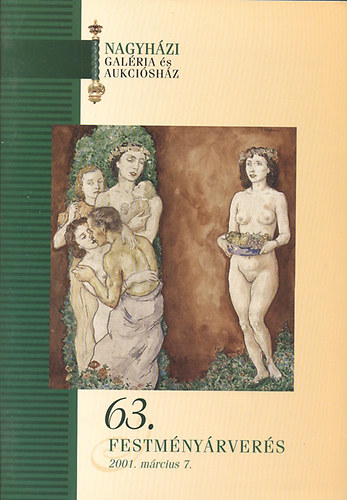 Nagyhzi Galria s Aukcishz: 63. festmnyrvers (2001. mrcius 7.)