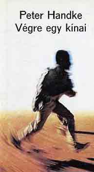 Peter Handke - Végre egy kínai