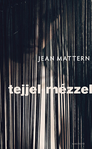 Jean Mattern - Tejjel-m�zzel