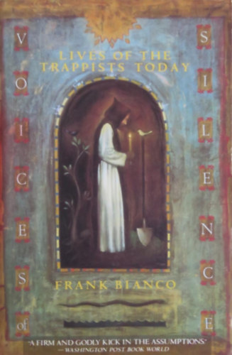 Frank Bianco - Voices of Silence - Lives of the Trappists Today