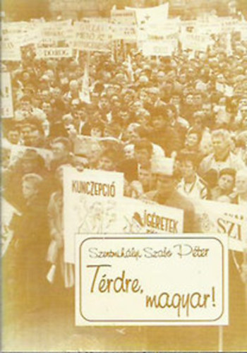 Szentmih�lyi Szab� P�ter - T�rdre, magyar!