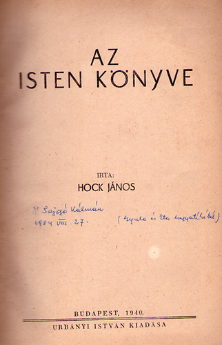 Hock J�nos - A teremt�s k�nyve; A buk�s k�nyve; A megv�lt�s k�nyve.