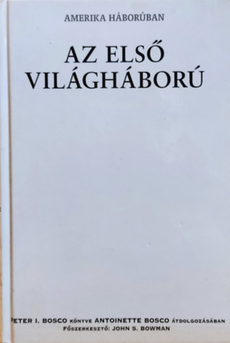 Peter I. Bosco; Antoinette Bosco - Az els vilghbor - Amerika hborban