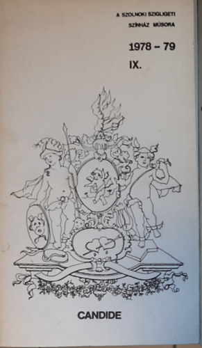 Candide (A Szolnoki Szigligeti Sz�nh�z m�sora 1978-79 IX.)